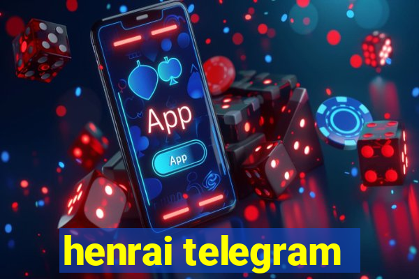 henrai telegram